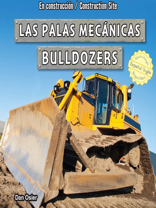 Title details for Las palas mecánicas / Bulldozers by Dan Osier - Available